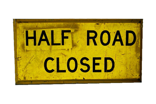 HALF ROAD CLOSED