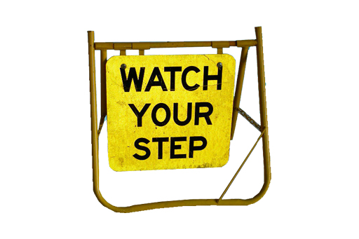 WATCH YOUR STEP & STAND