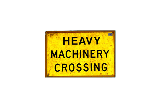 HEAVY MACHINERY CROSSING