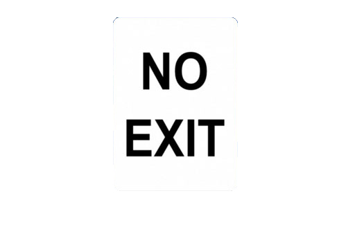 NO EXIT