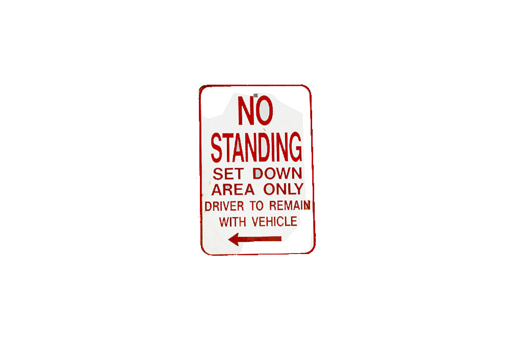 NO STANDING SET DOWN AREA DRIVER TO REMAIN WITH VE