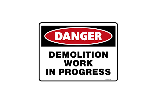 DANGER DEMOLITION WORK IN PROGRESS
