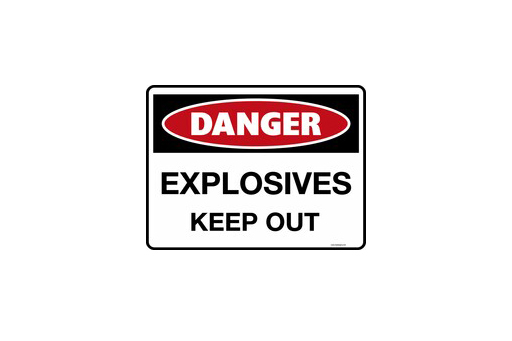 DANGER EXPLOSIVES KEEP OUT