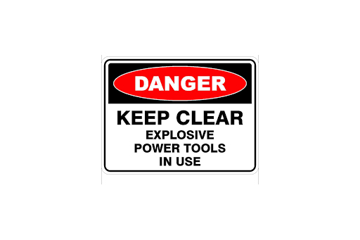 DANGER KEEP CLEAR EXPLOSIVE POWER TOOLS